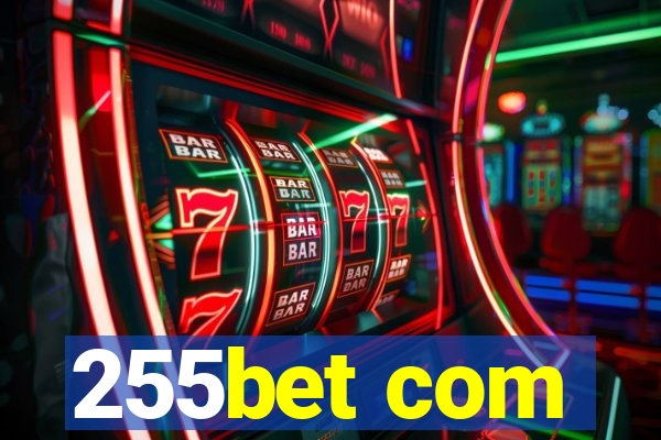 255bet com